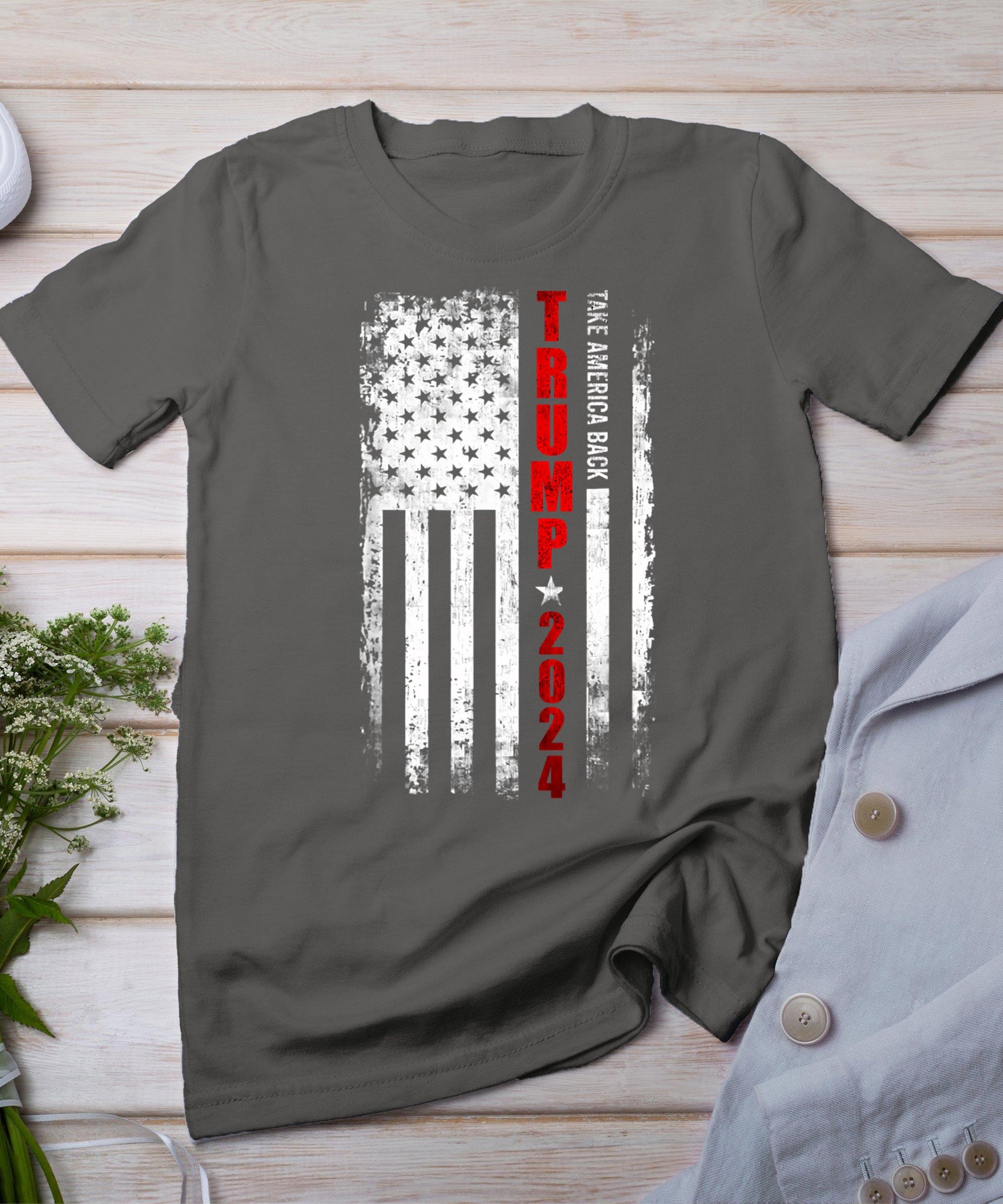 Donald Trump 2024 Take America Back American Flag Patriotic T-Shirt