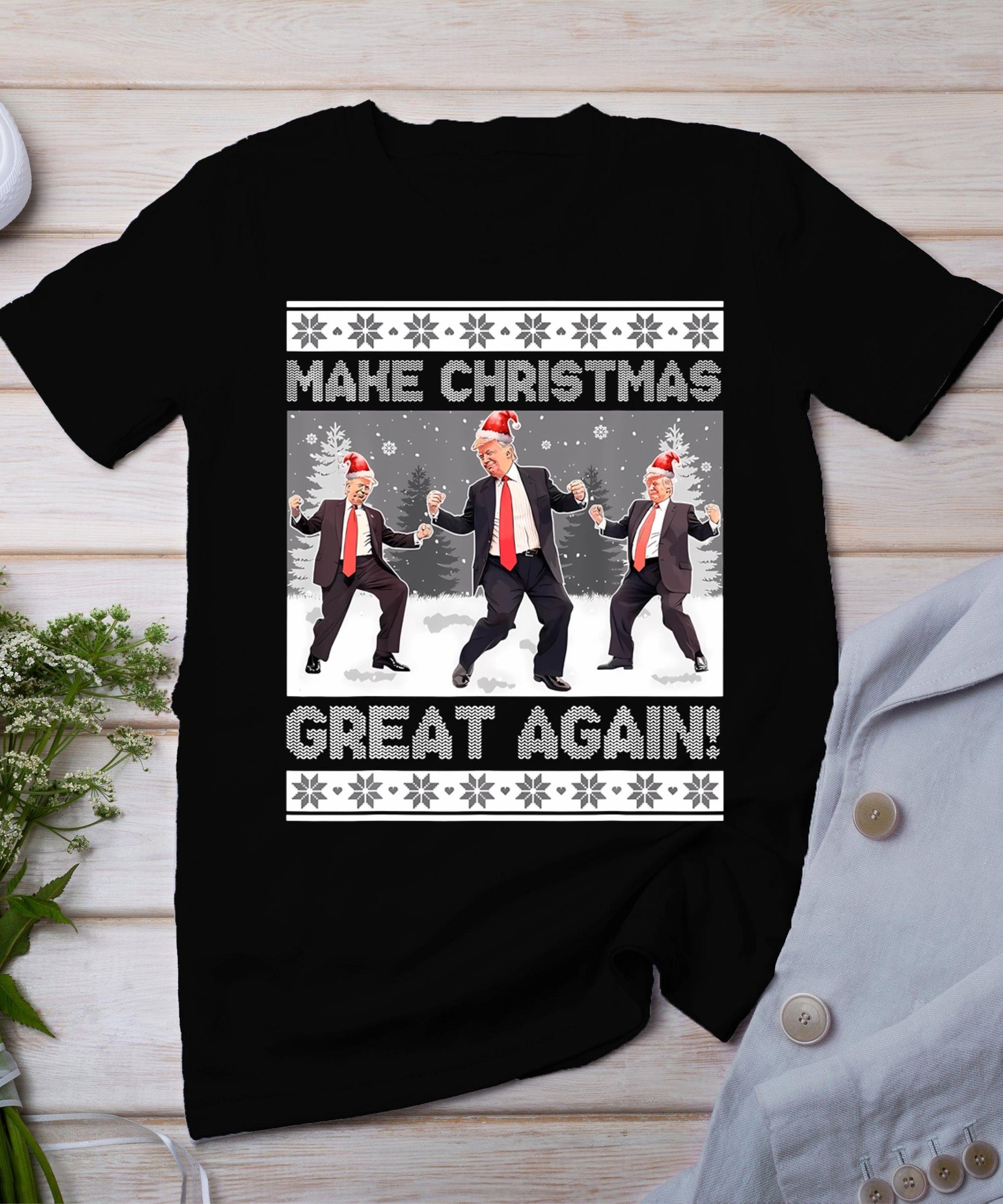 Santa Trump Dance Make Christmas Great Again Ugly Sweater T-Shirt