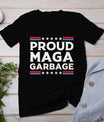 Proud Maga Garbage Trump Supporter T-Shirt