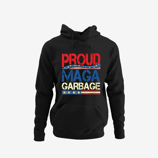 Proud Maga Garbage Trump Supporter Hoodie