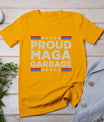 Proud Maga Garbage Trump Supporter T-Shirt