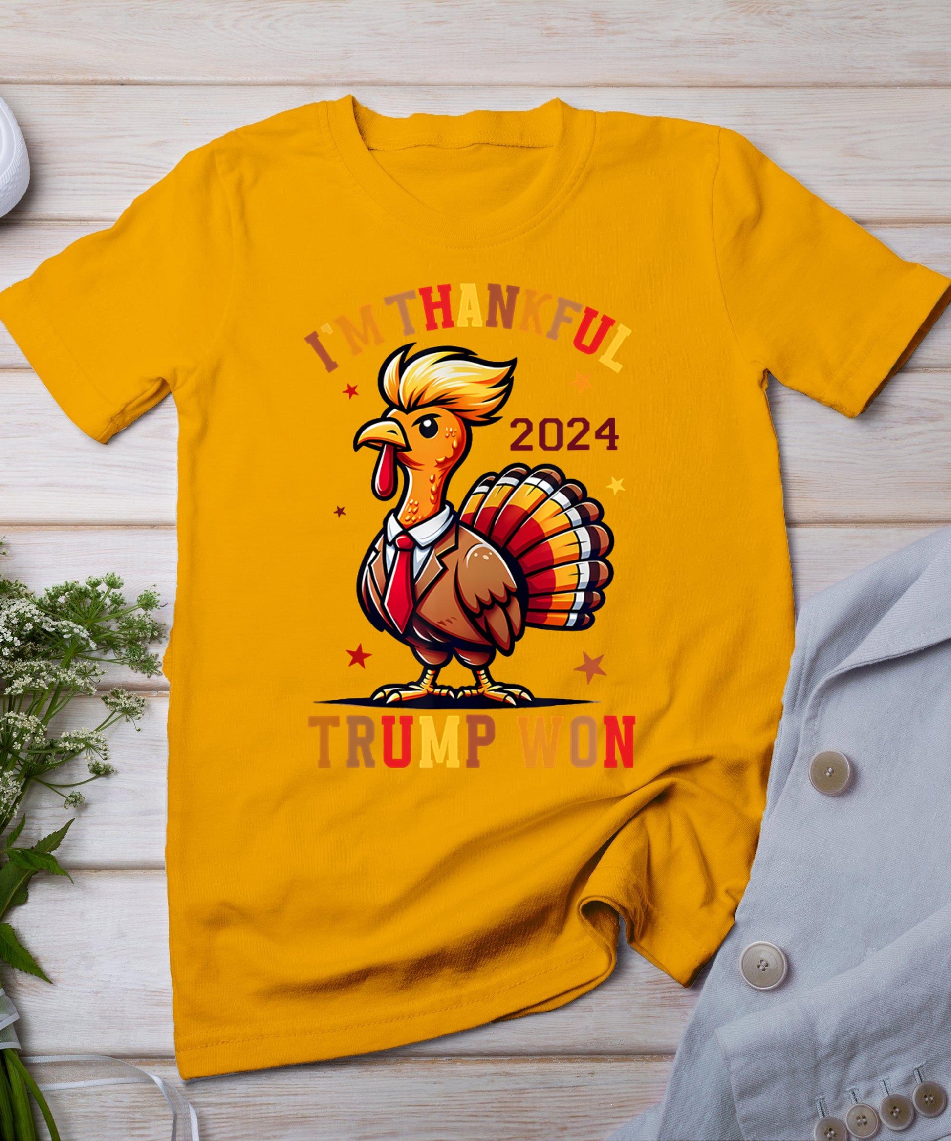 Trump Thanksgiving I'm Thankful Trump Won T-Shirt