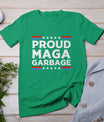 Proud Maga Garbage Trump Supporter T-Shirt