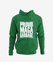 Proud Maga Garbage Trump Supporter Hoodie