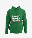 Proud Maga Garbage Trump Supporter Hoodie