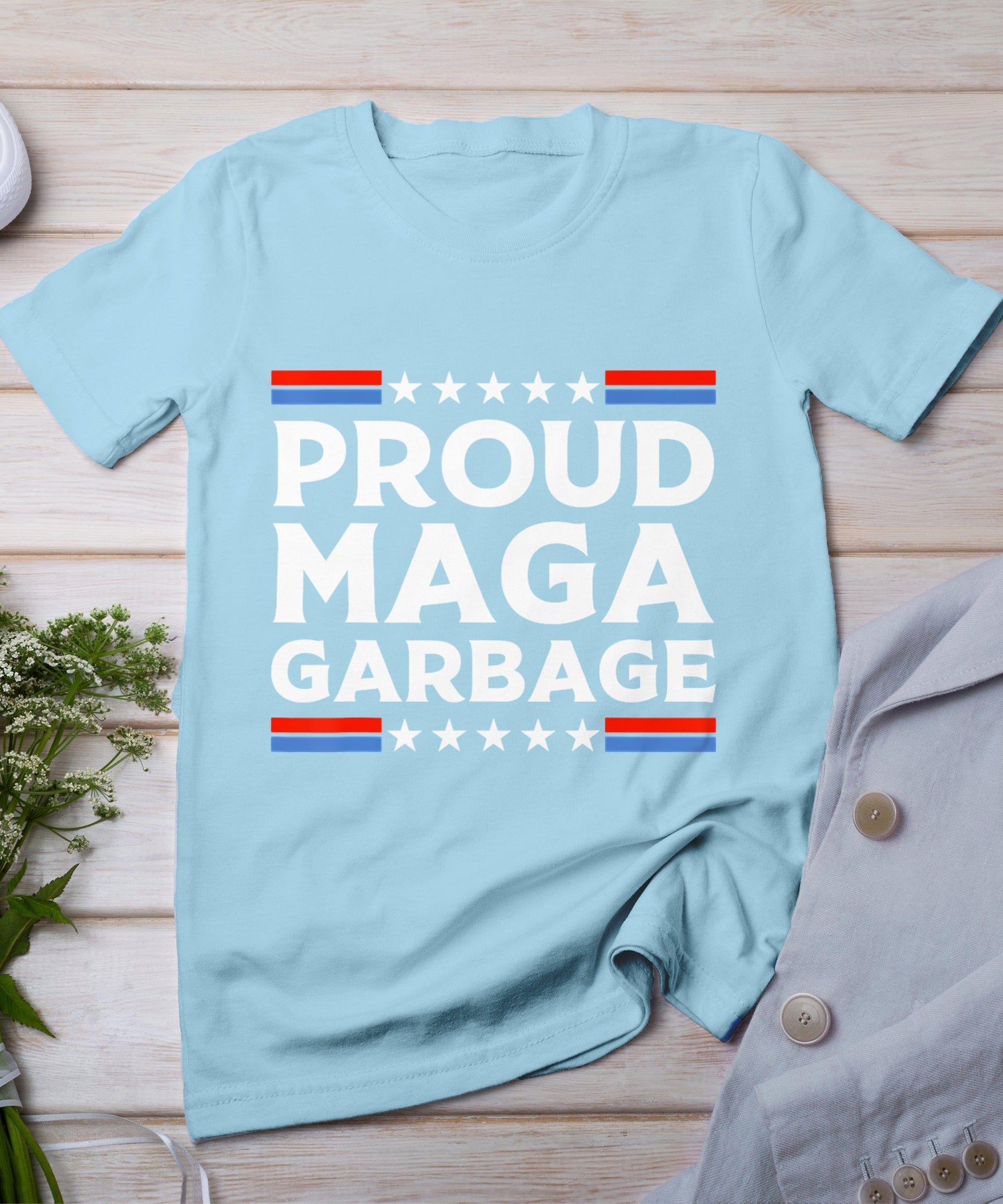 Proud Maga Garbage Trump Supporter T-Shirt