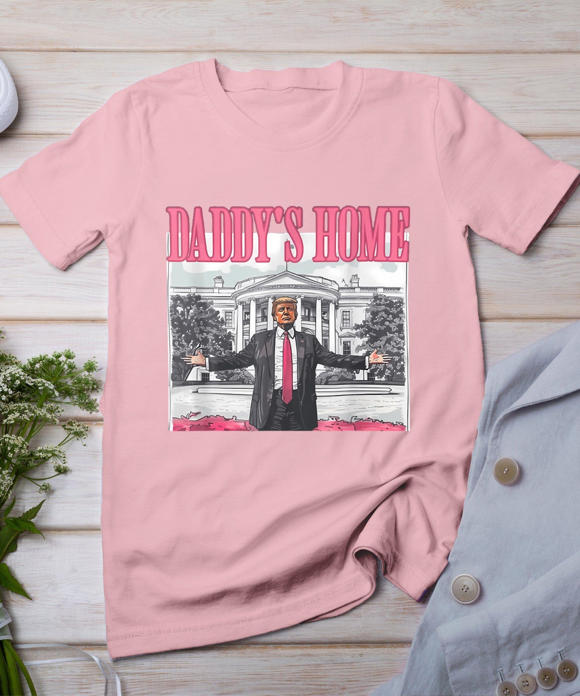 Trump 2024 Take America Back Daddy's Home Trump Pink 2024 T-Shirt