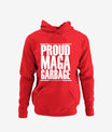 Proud Maga Garbage Trump Supporter Hoodie