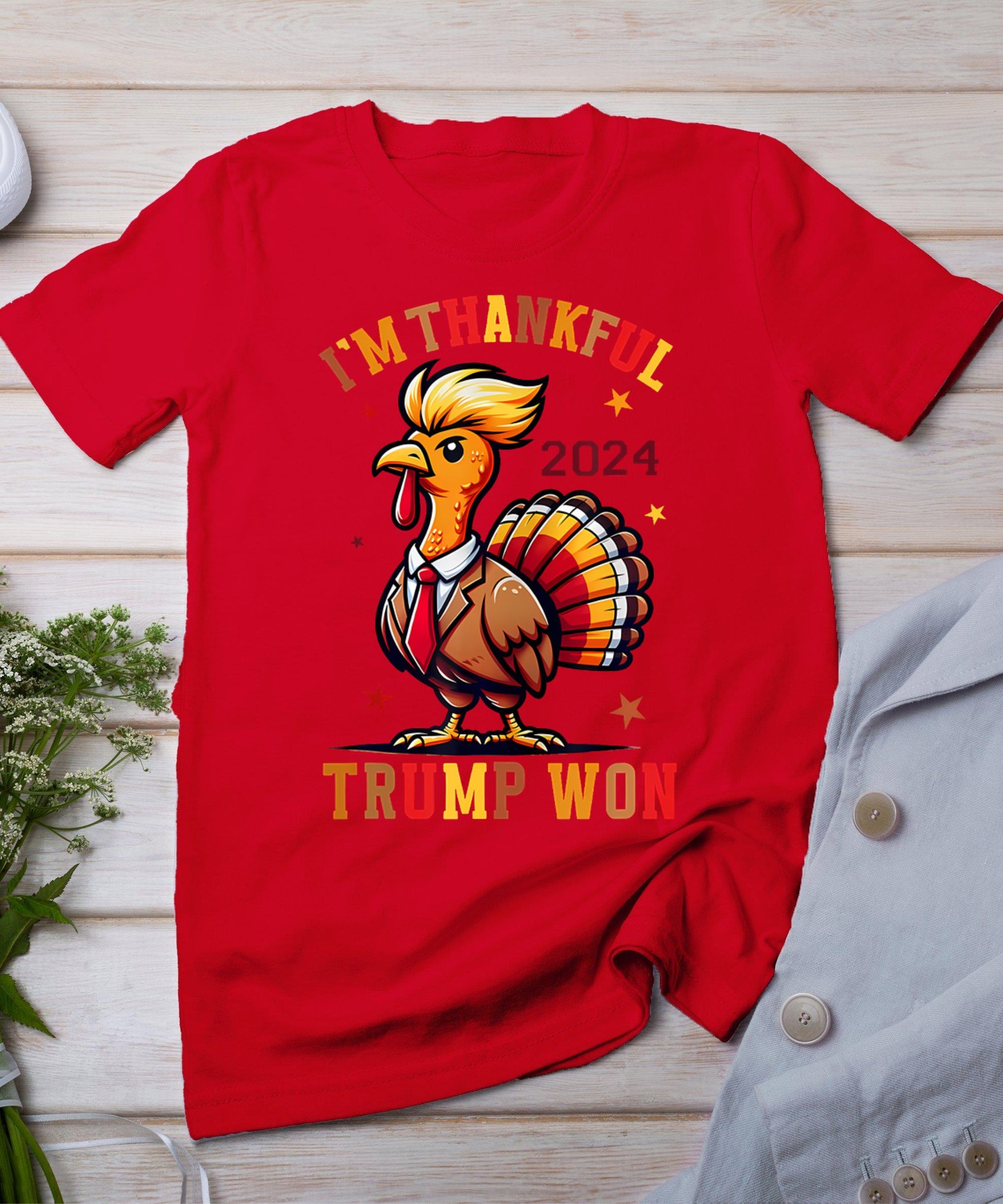 Trump Thanksgiving I'm Thankful Trump Won T-Shirt