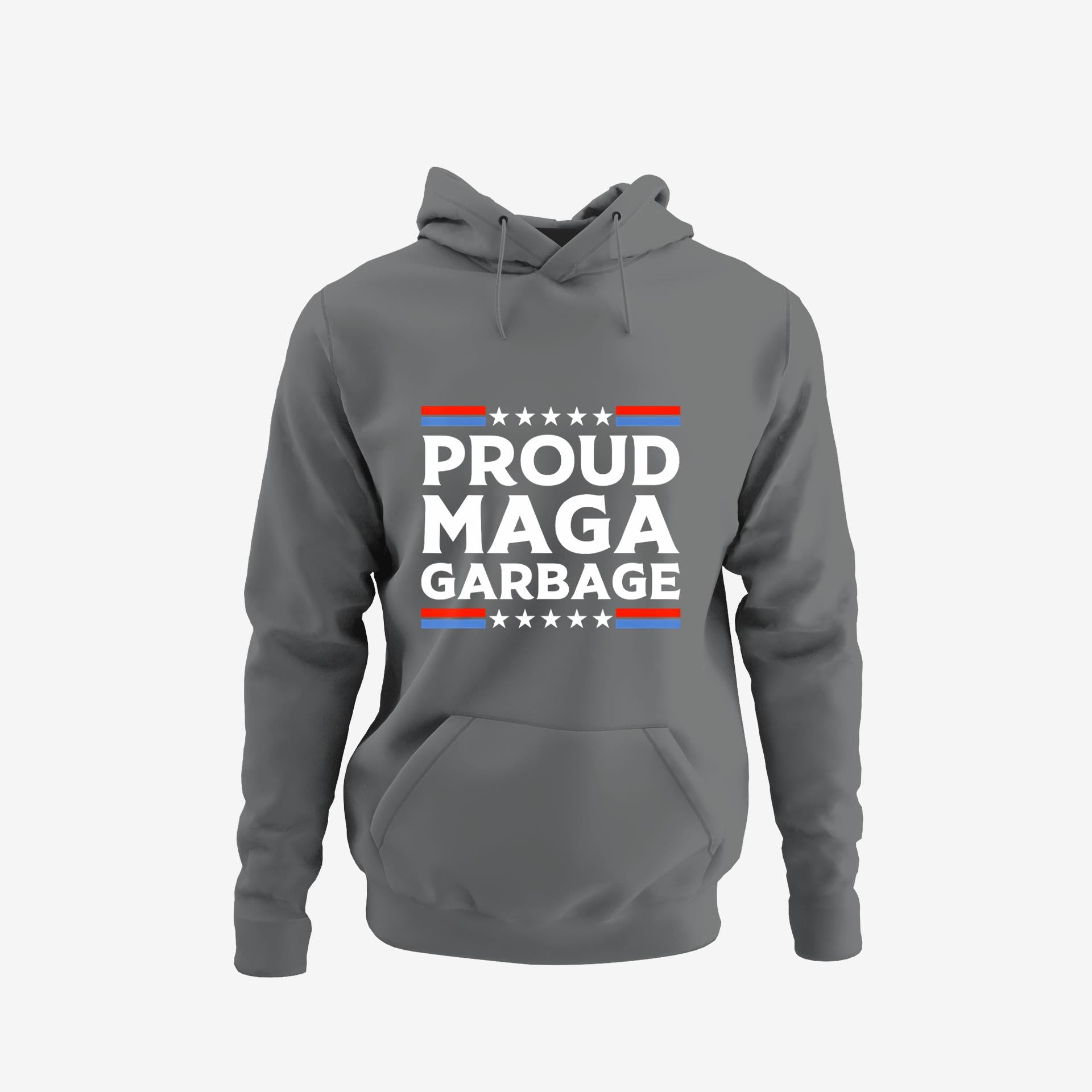 Proud Maga Garbage Trump Supporter Hoodie