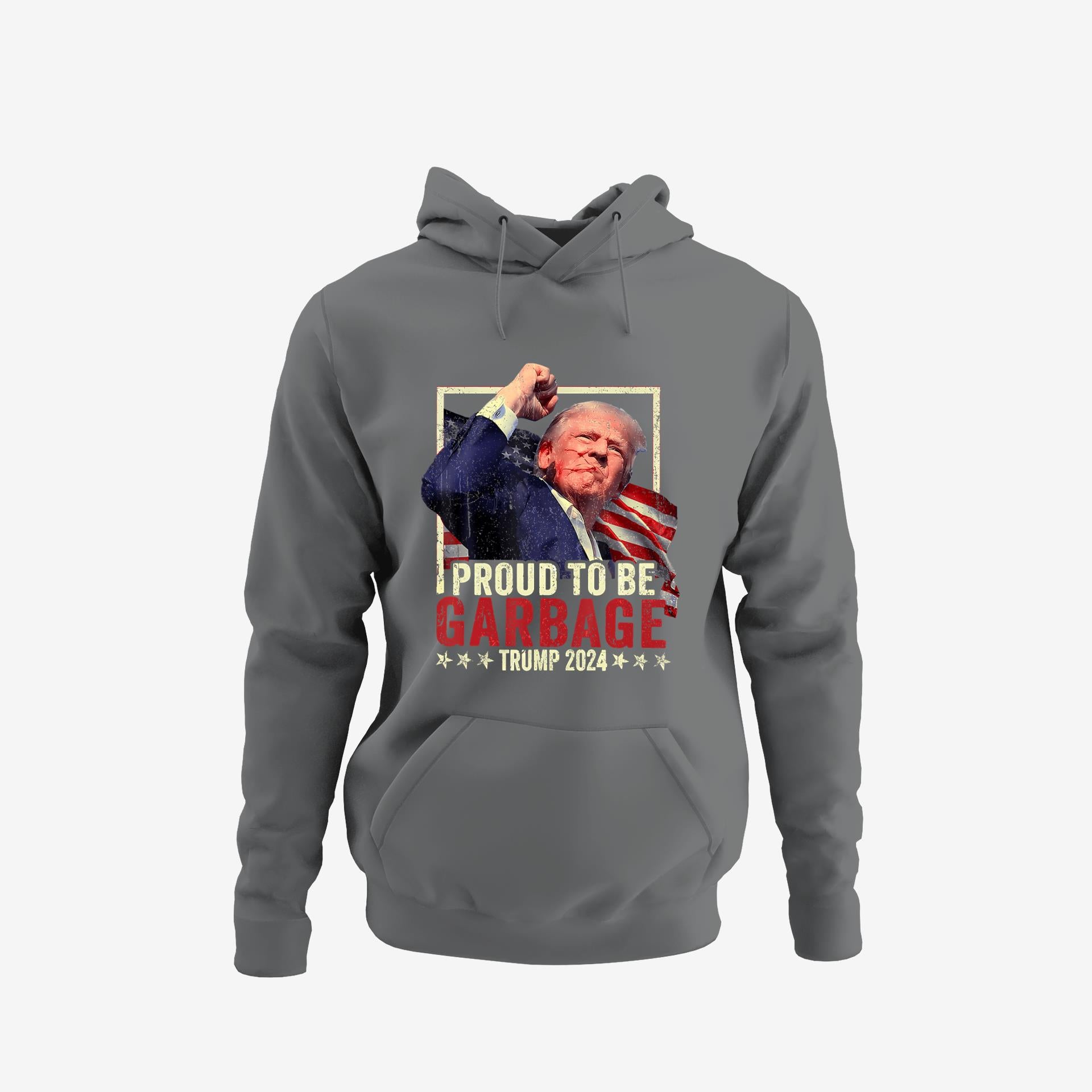 Trump 2024 Election Proud To Be Garbage Vote Trump President Hoodie